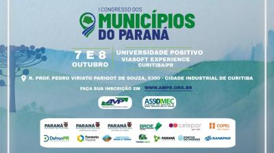  AMP promove 1º Congresso dos Municípios do Paraná nos dias 7 e 8 de outubro; inscrições já estão abertas
